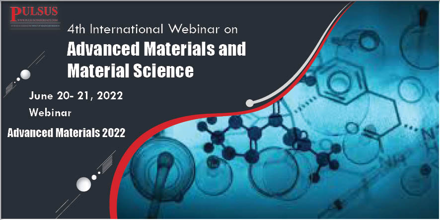 4th International Webinar on Advanced Materials and  Material Science,Prague,Czech Republic