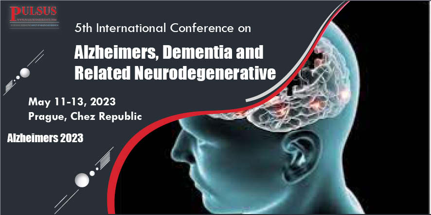 15th International Conference on Alzheimers, Dementia and Related Diseases,Paris,France