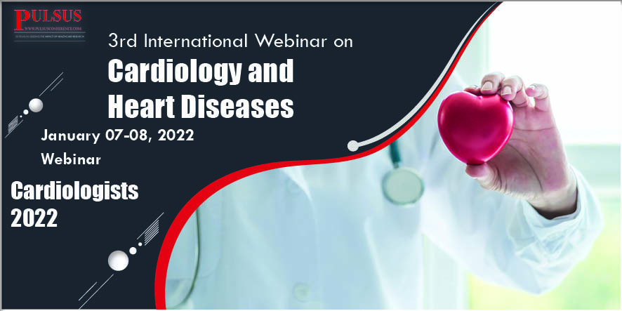 3rd International Webinar on Cardiology and Heart Diseases,London,UK