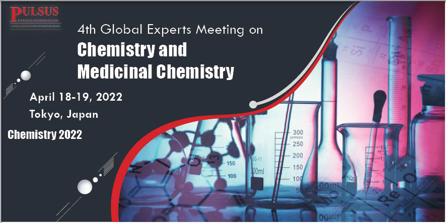 4th Global Experts Meeting on Chemistry and Medicinal Chemistry,Tokyo,Japan