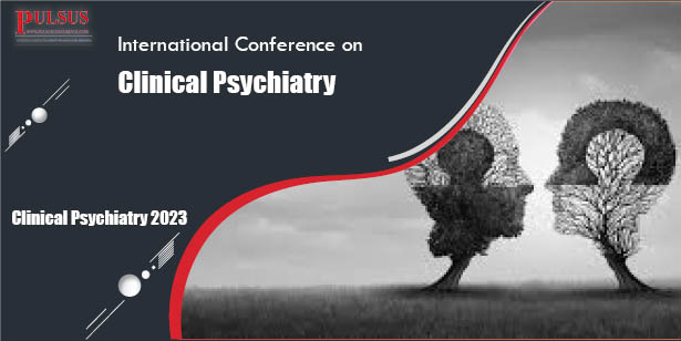 International Conference on Clinical Psychiatry  , Dubai,Dubai