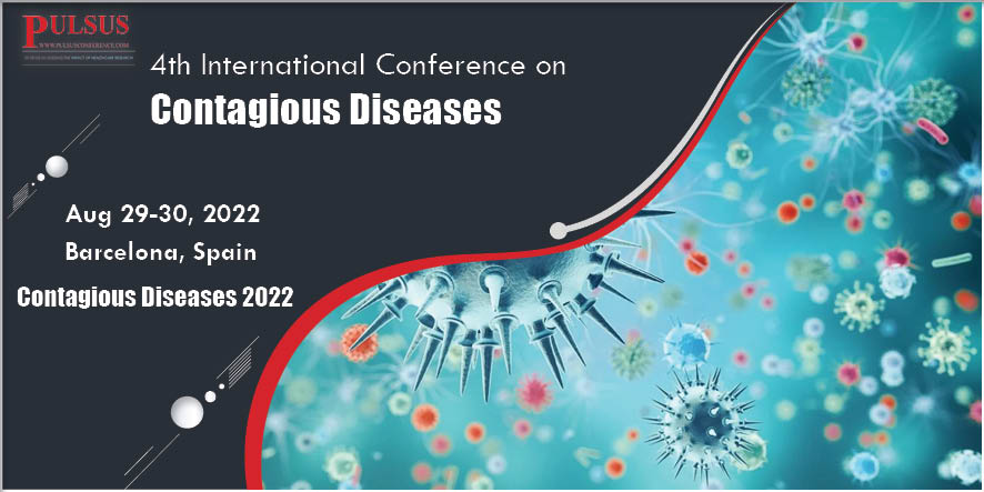 4th International Conference on Contagious Diseases , Barcelona,Spain