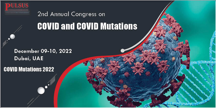 2nd World Congress on COVID & COVID Mutations,Dublin,Ireland