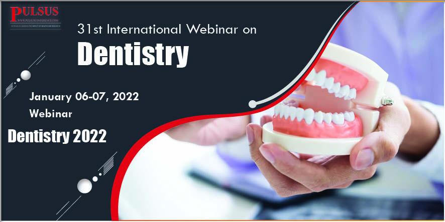 31st International Webinar on Dentistry,Vienna,Austria
