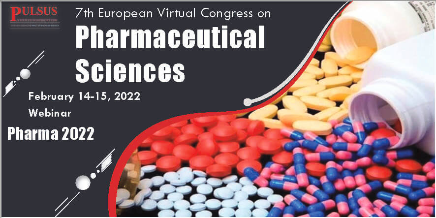7th European Virtual Congress on Pharmaceutical Sciences,London,UK