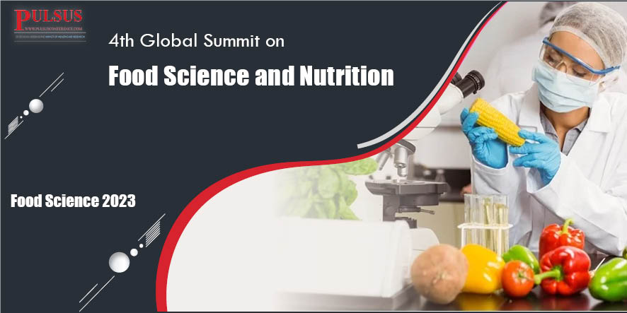 4th Global Summit on Food Science and Nutrition  , Dubai,Dubai