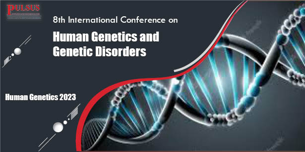 8th International Conference on Human Genetics and Genetic Disorders,Paris,France