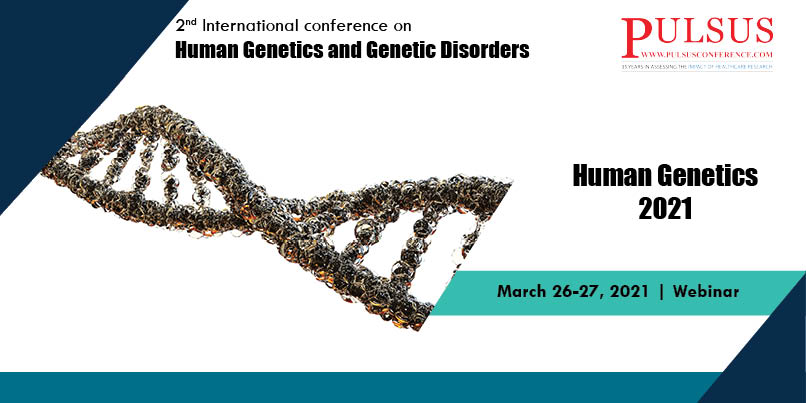 4th International conference on Human genetics and genetic disorders,Brussels,Belgium