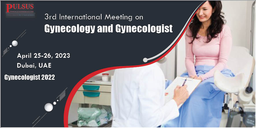 4th International Meeting on Gynecologist, Midwifery and Womens Health , Rome,UK