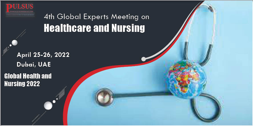 5th Global Experts Meeting on Healthcare and Nursing , Abu Dhabi,UK
