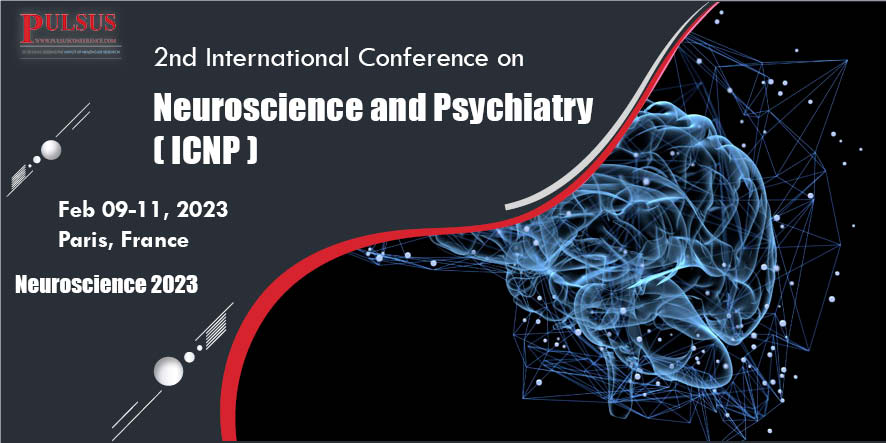 2nd International Conference on Neuroscience and Psychiatry  , Paris,France