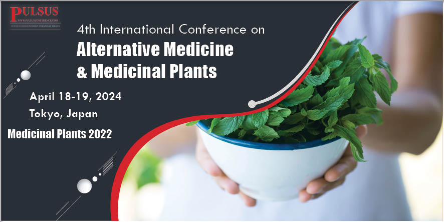 4th International Conference on Alternative Medicine & Medicinal Plants,Tokyo,Japan