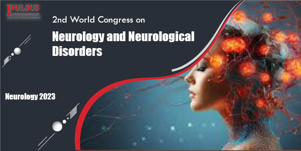 2nd World Congress on Neurology and Neurological Disorders,Paris,France