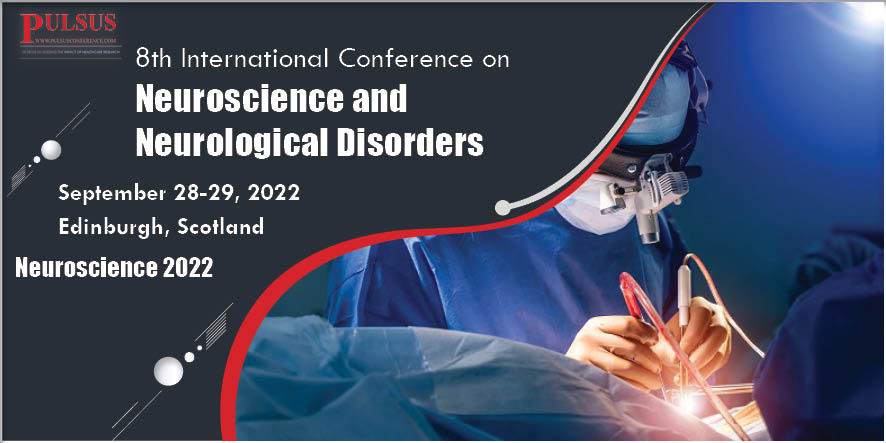 8th International Conference on Neuroscience and Neurological Disorders,Edinburgh,Scotland