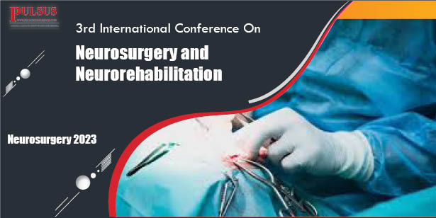 3rd International Conference On Neurosurgery and Neurorehabilitation , Rome,Italy