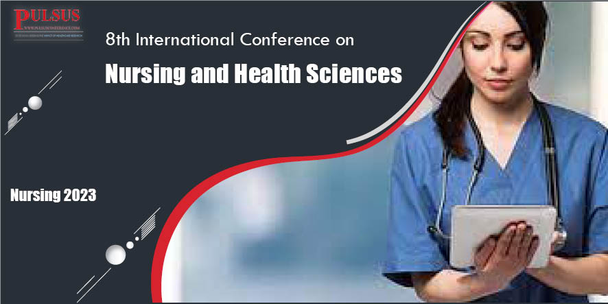 8th International Conference on Nursing and Health Sciences,Paris,France