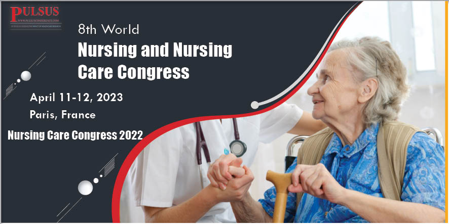 8th World Nursing and Nursing Care Congress,Paris,France