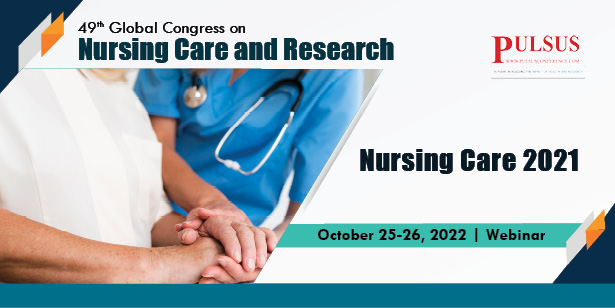 49th Global Congress on Nursing Care and Research,Madrid,Spain