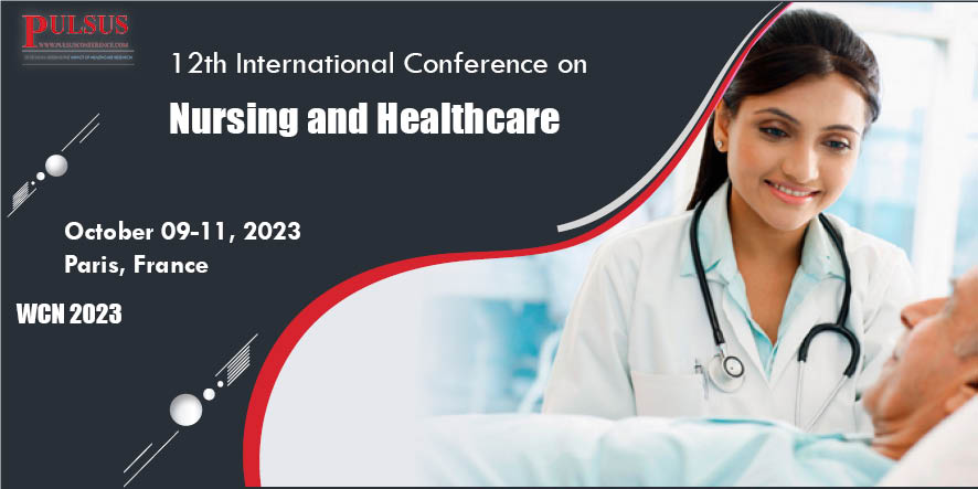 12th International Conference on Nursing and Healthcare , London,UK