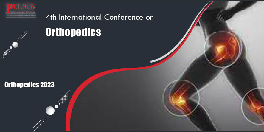 4th International Conference on Orthopedics,Rome,Italy