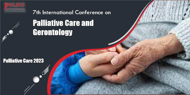7th International Conference on Palliative Care and Gerontology , London,UK