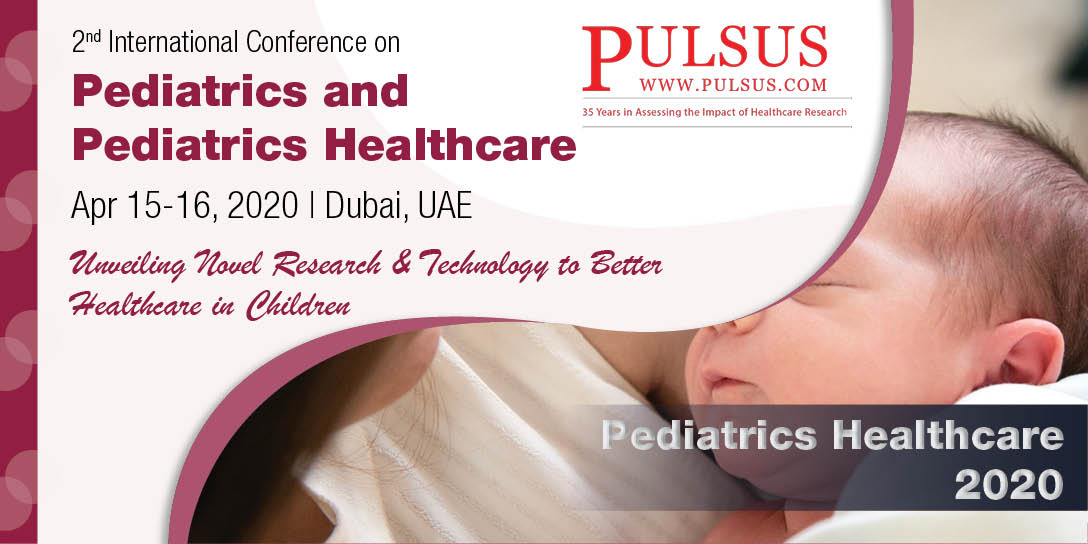2nd International Conference on Pediatrics and Pediatrics Healthcare , Dubai,UAE