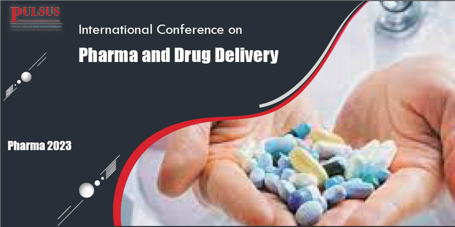 International Conference on Pharma and Drug Delivery,Berlin,Germany