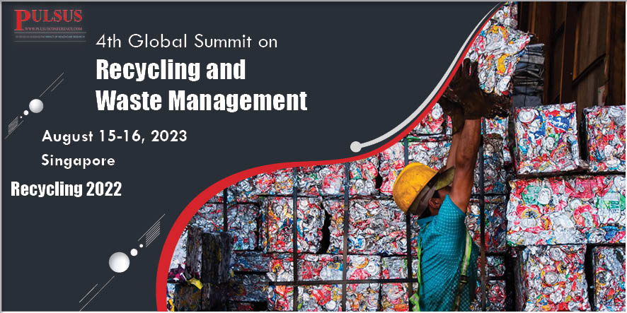 4th Global Summit on Recycling and Waste Management , Singapore City,singapore