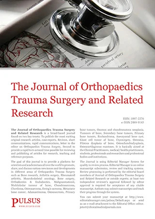 JOURNAL OF ORTHOPAEDICS TRAUMA SURGERY AND RELATED RESEARCH