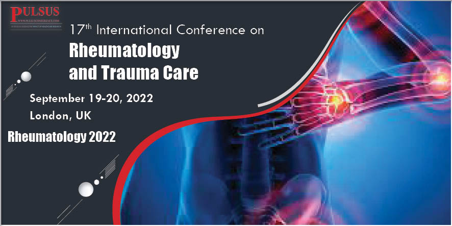 17th International Conference on Rheumatology and Trauma Care , London,UK