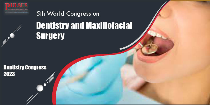 5th World Congress on Dentistry and Maxillofacial Surgery,Rome,Italy