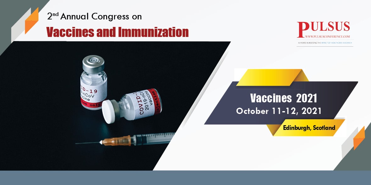2ndAnnual Congress on Vaccines and Immunization,Edinburgh,Scotland
