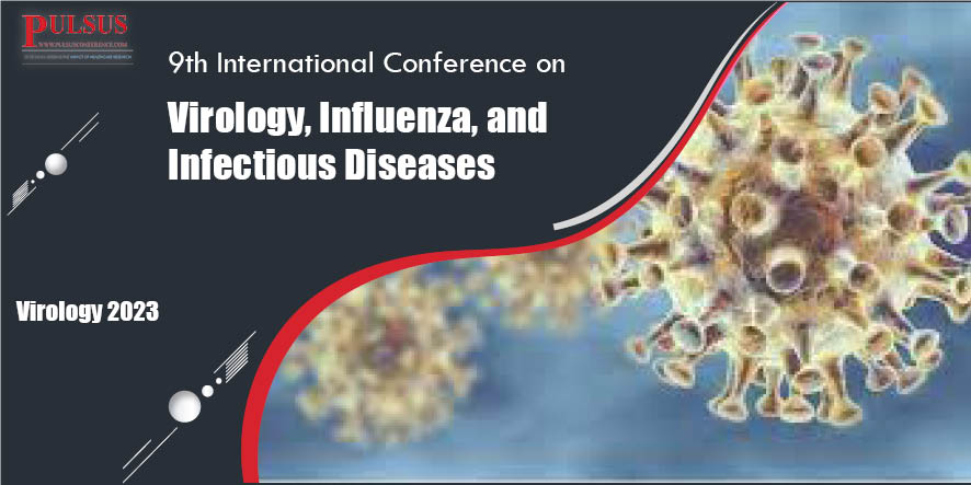 9th International Conference on Virology, Influenza, and Infectious Diseases , Dubai,Dubai
