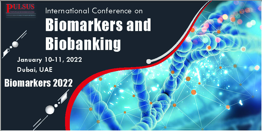 International Conference on Biomarkers and Biobanking ,Rome,Italy