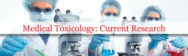 Medical Toxicology: Current Research