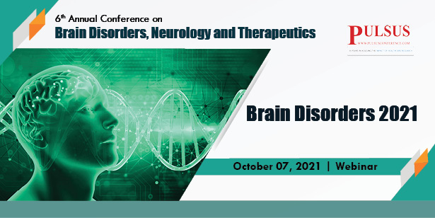 6th Annual Conference on Brain Disorders, Neurology and Therapeutics,London,UK