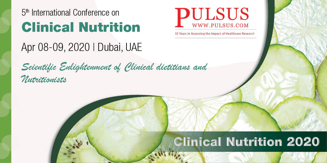 5th International Conference on Clinical Nutrition , Dubai,UAE