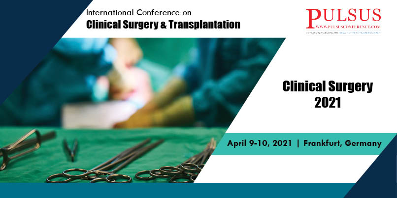 International Conference on Clinical Surgery & Transplantation,Frankfurt,Germany