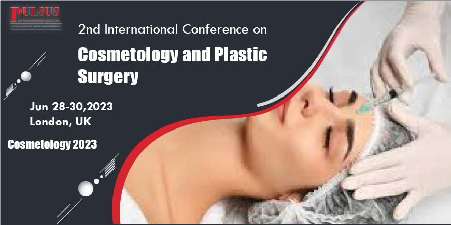 2nd International Conference on Cosmetology and Plastic Surgery,London,UK