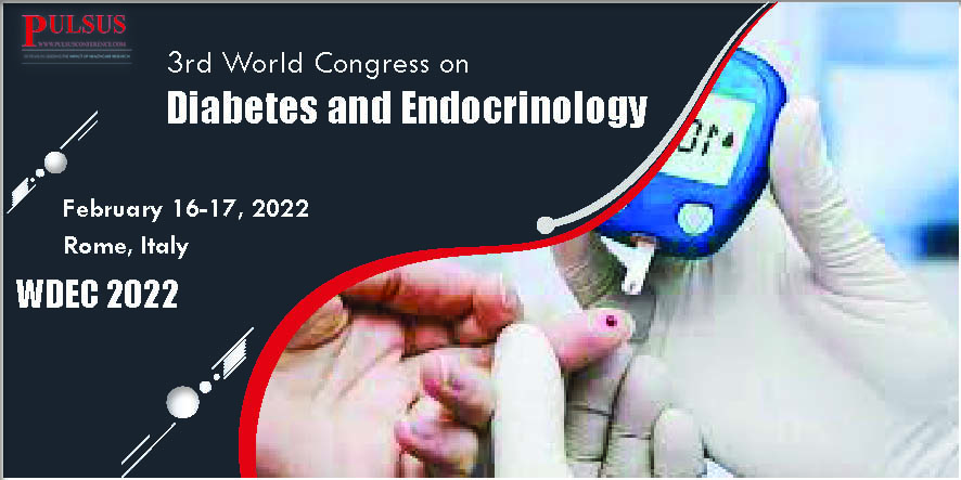 3rd World Congress on Diabetes and Endocrinology,Rome,Italy