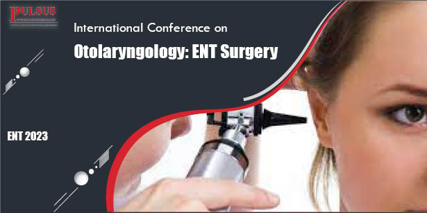 International Conference on Otolaryngology: ENT Surgery , Singapore City,singapore