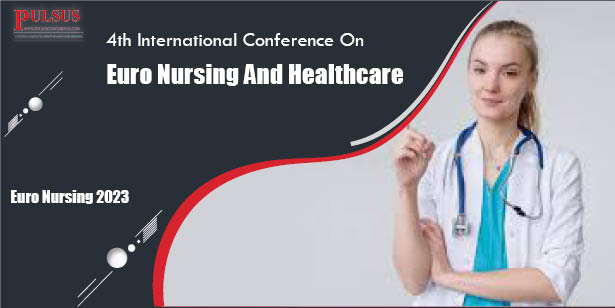 4th International Conference On Euro Nursing And Healthcare , Rome,Italy
