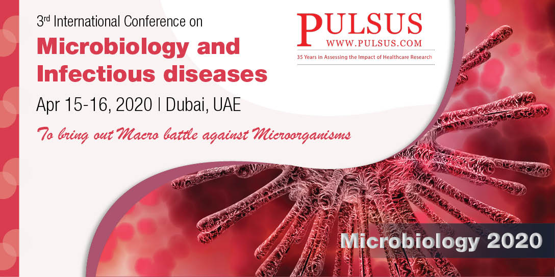 3rd International Conference on Microbiology and Infectious diseases , Dubai,UAE