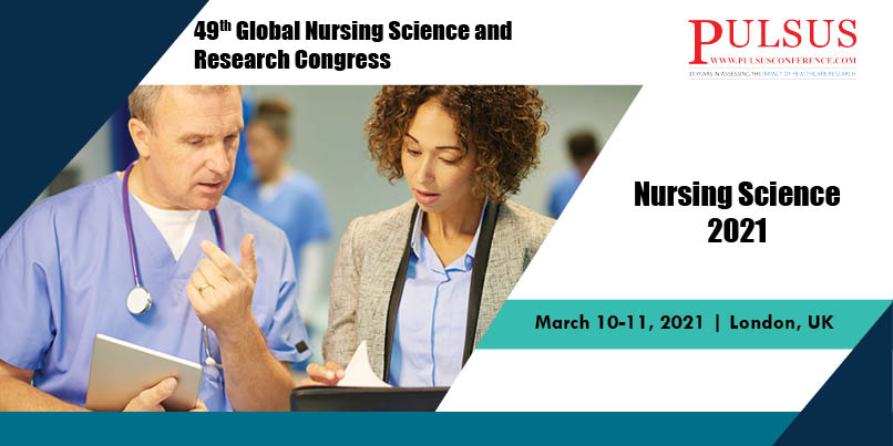 49th Global Nursing Science and Research Congress,London,UK