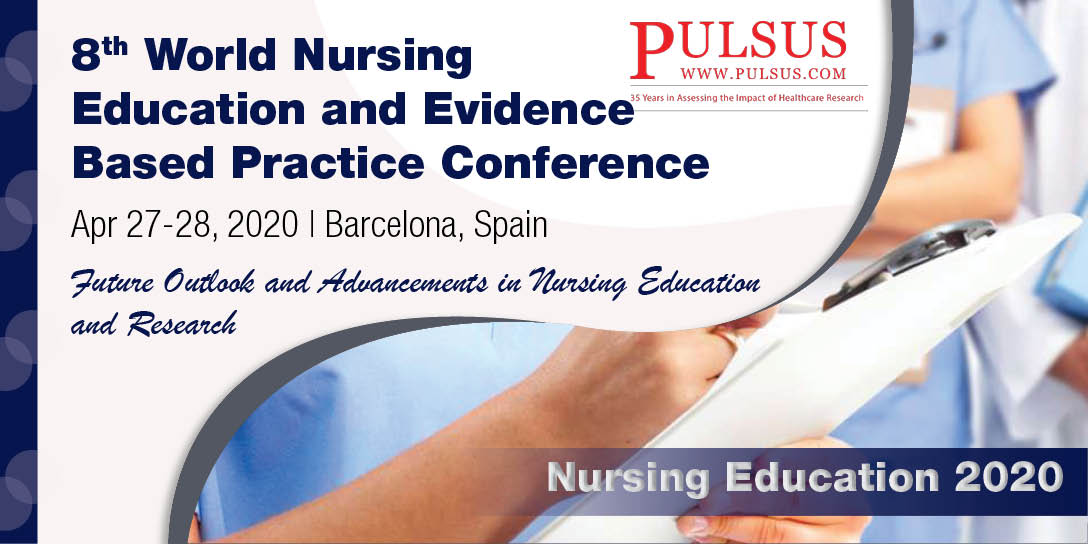 8th World Nursing Education and Evidence Based Practice Conference , Vienna,Austria