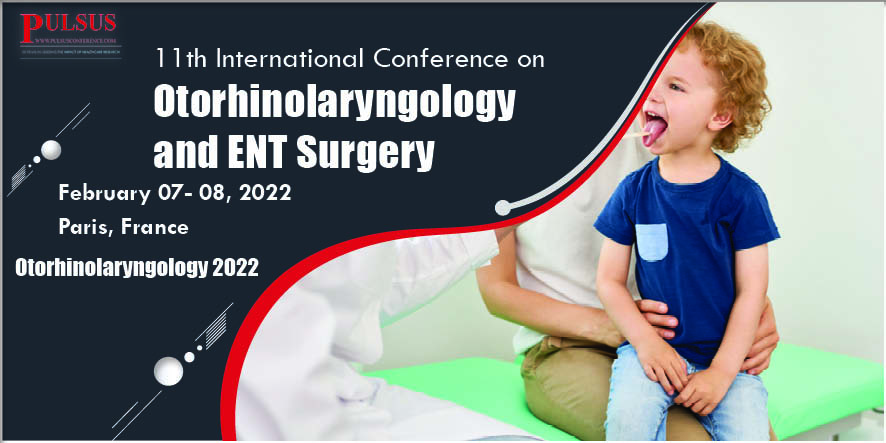12th International Conference on Otorhinolaryngology and ENT Surgery  , London,UK