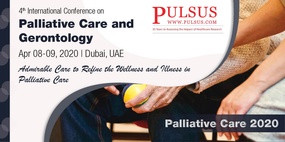 4th International Conference on Palliative Care and Gerontology , Dubai,UAE
