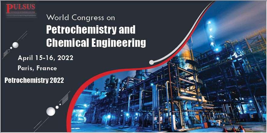 World Congress on Petrochemistry and Chemical Engineering,Paris,France