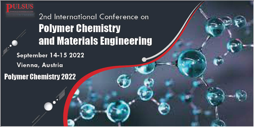 2nd International Conference on Polymer Chemistry and Materials Engineering,Vienna,Austria