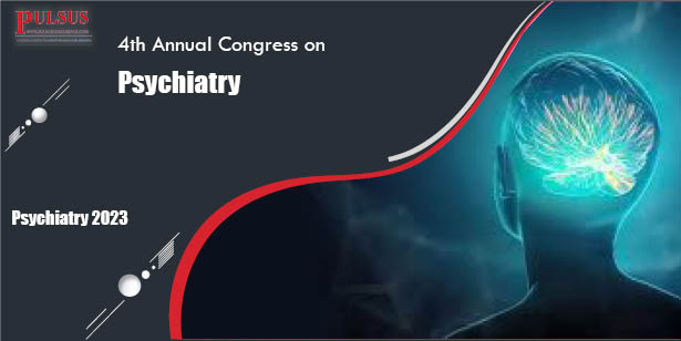 5 th Annual Congress on Psychiatry & Mental Health , Dublin,Ireland
